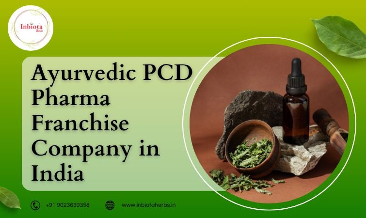 Ayurvedic Pcd Pharma Franchise Company In India