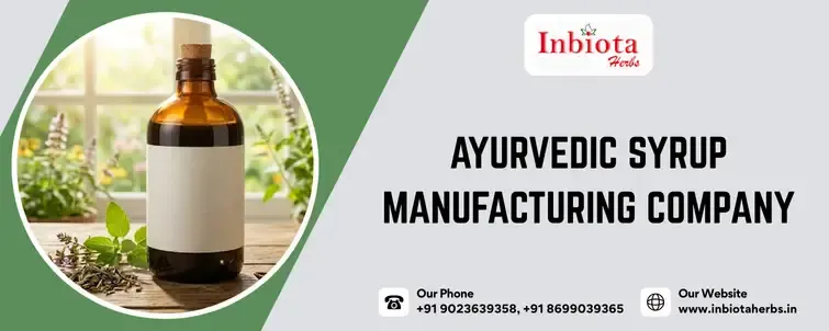 Ayurvedic Syrup Manufacturing Company