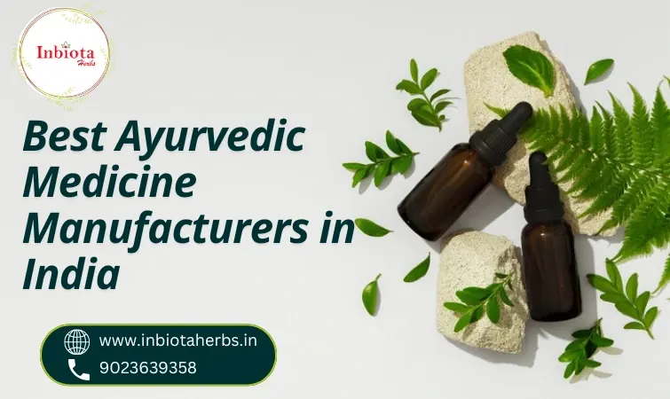 Best Ayurvedic Medicine Manufacturers In India