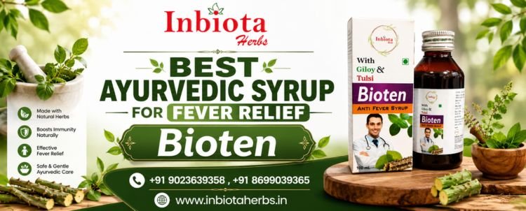 Best Ayurvedic Syrup For Fever Relief