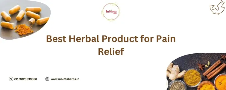 Best Herbal Product for Pain Relief